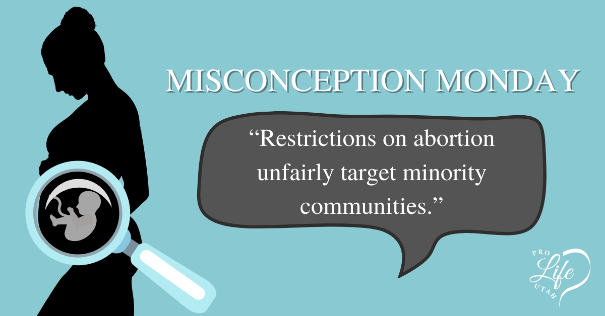Misconception Monday: Abortion Restrictions Unfairly Target Minorities